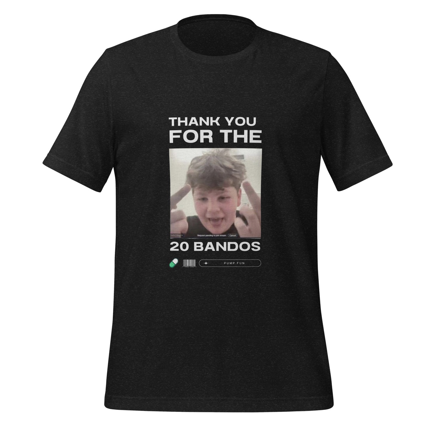 thank you for the 20 bandos pumpfun version shirt